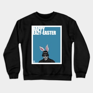 Eazy-Easter Crewneck Sweatshirt